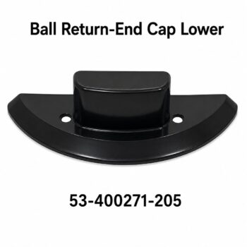 Ball Return - End Cap Lower 53-400271-205