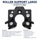 Roller Support Large 47-071171-003