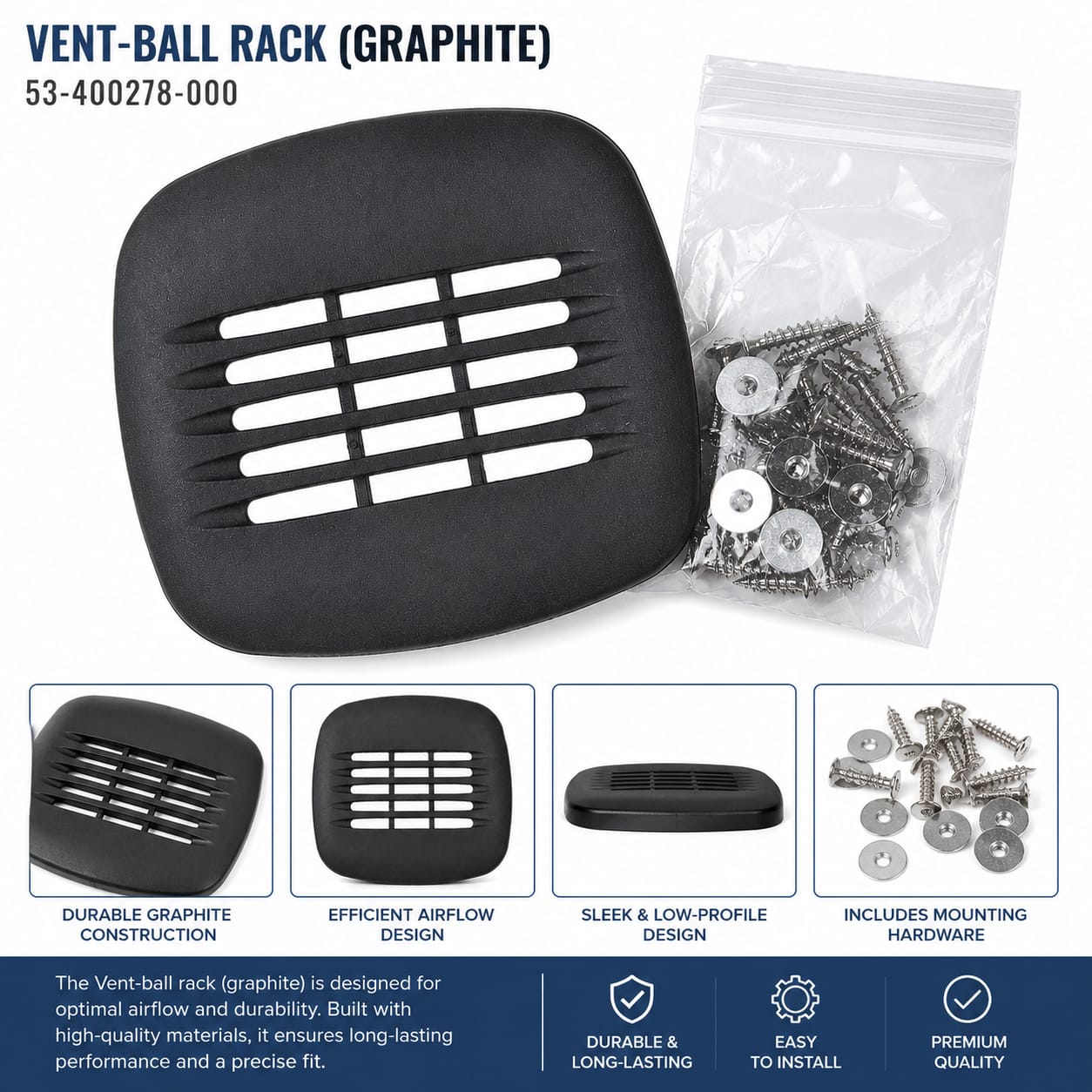 Vent - Ball Rack (Graphite) 53-400278-000 Vent - Ball Rack (Graphite) 53-400278-000