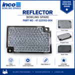 Reflector Bowling Spare Part Number : 47-223102-004