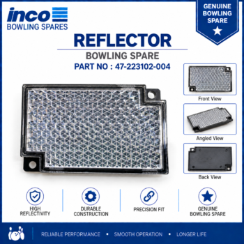 Reflector Bowling Spare Part Number : 47-223102-004