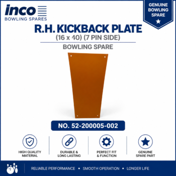 R.H. Kickback Plate (16 x 40) (7 Pin Side) Bowling Spare Part No. 52-200005-002